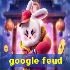 google feud